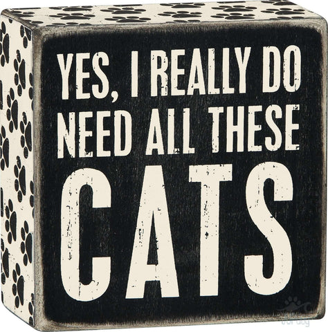 Box Sign - Need Cats
